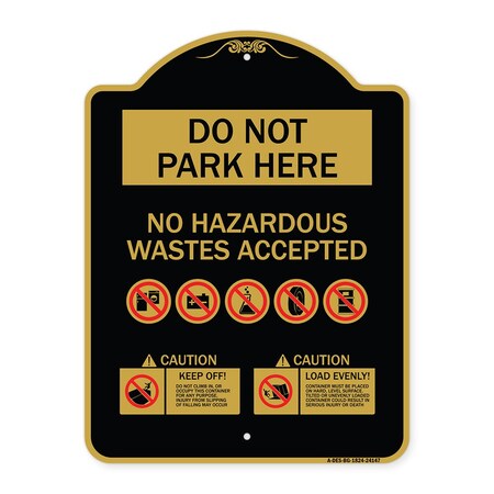Signmission Do Not Park Here No Hazardous Waste Accepted, Black & Gold Aluminum Sign, 18" H, BG-1824-24147 A-DES-BG-1824-24147